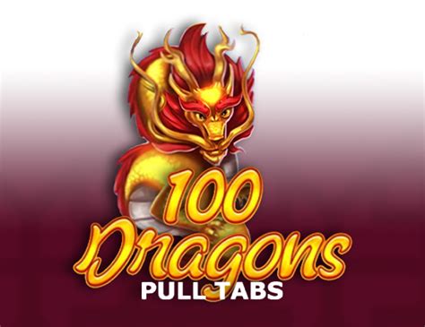 100 Dragons Pull Tabs Betsul