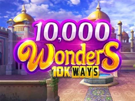 10000 Wonders 10k Ways Betano