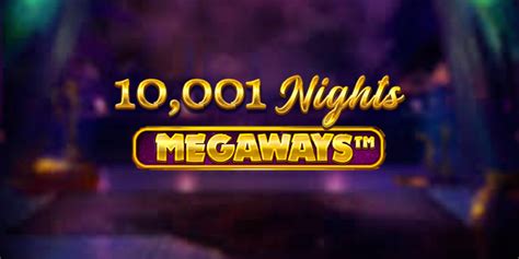 10001 Nights Megaways Bwin