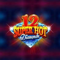 12 Super Hot Diamonds Betsson