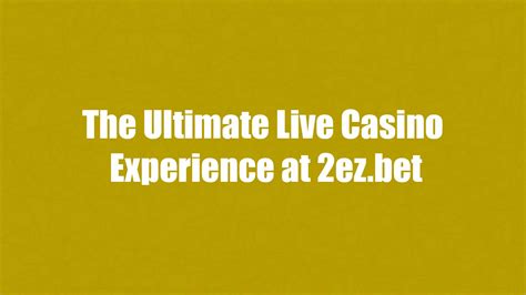 2ez Bet Casino Bonus