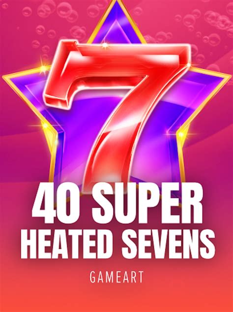 40 Super Heated Sevens Leovegas