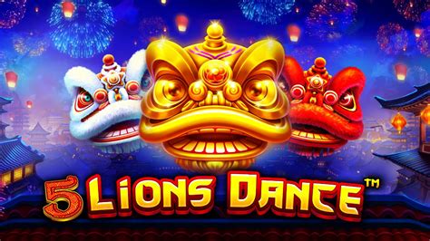 5 Lions Dance Slot - Play Online