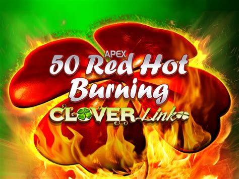 50 Red Hot Burning Clover Link Blaze