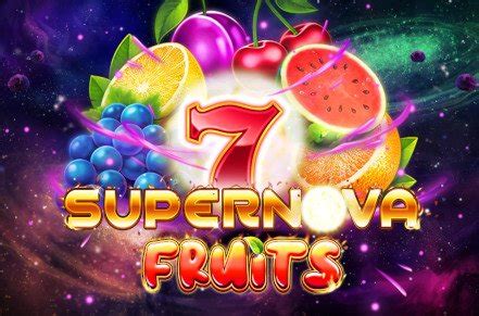 7 Supernova Fruits Betsul