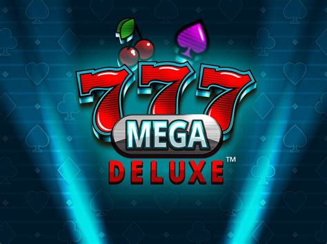 777 Mega Deluxe Pokerstars