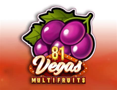 81 Vegas Multi Fruits Slot - Play Online