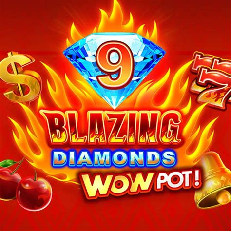 9 Blazing Diamonds Wowpot 1xbet