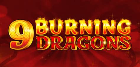 9 Burning Dragons Bwin