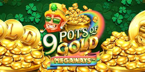 9 Pots Of Gold Megaways Review 2024