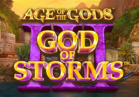 Age Of The Gods God Of Storms 3 Netbet