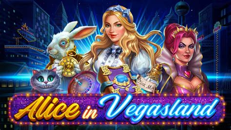 Alice In Vegasland Betano