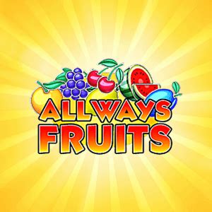 All Ways Fruits Betano