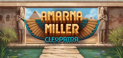 Amarna Miller Cleopatra Netbet