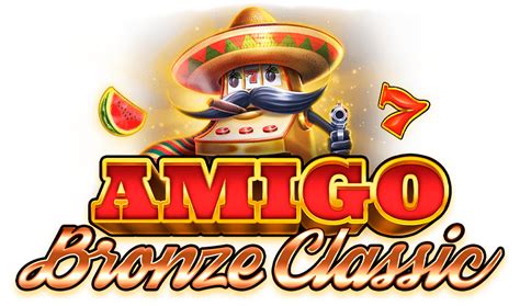Amigo Bronze Classic Slot - Play Online