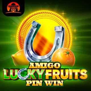 Amigo Lucky Fruits Pin Parimatch