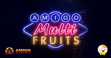 Amigo Multifruits Novibet