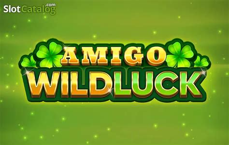 Amigo Wild Luck Slot Gratis
