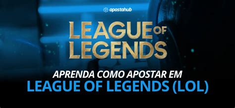 Apostas Em League Of Legends Sao Luis