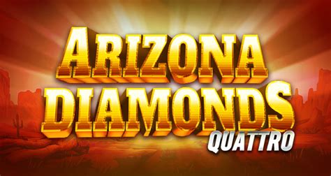 Arizona Diamonds Quattro Bwin