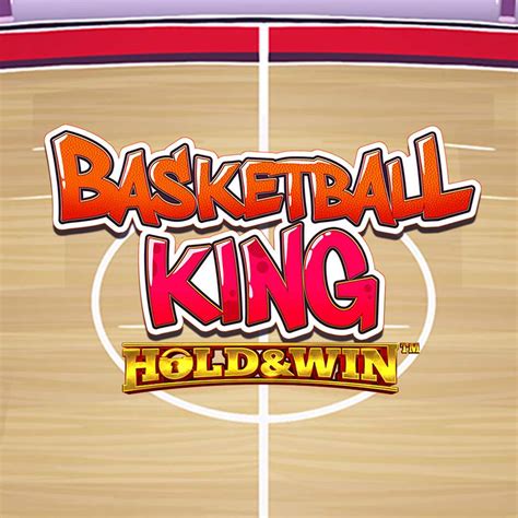 Basketball King Hold And Win 888 Casino