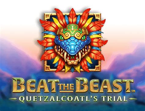 Beat The Beast Quetzalcoatl S Trial Blaze