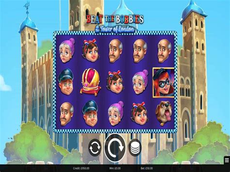 Beat The Bobbies At The Tower Of London Slot Gratis