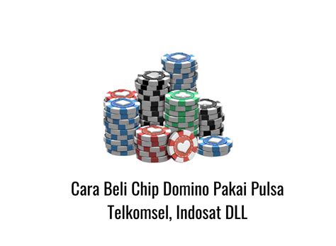 Beli Poker Chip Via Pulsa Indosat