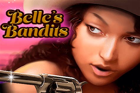 Belle S Bandits Novibet