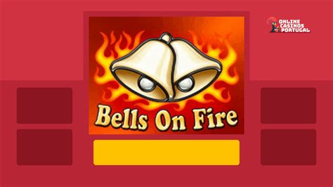 Bells On Fire Novibet