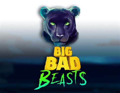 Big Bad Beasts Betano
