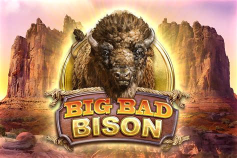 Big Bad Bison Bet365