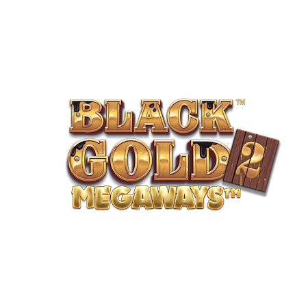 Black Gold 2 Megaways Betfair