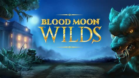 Blood Moon Wilds Slot - Play Online
