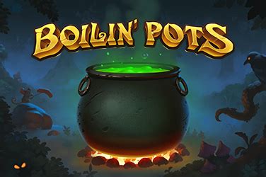 Boilin Pots Bet365