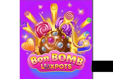 Bon Bomb Luxpots Megaways Bodog