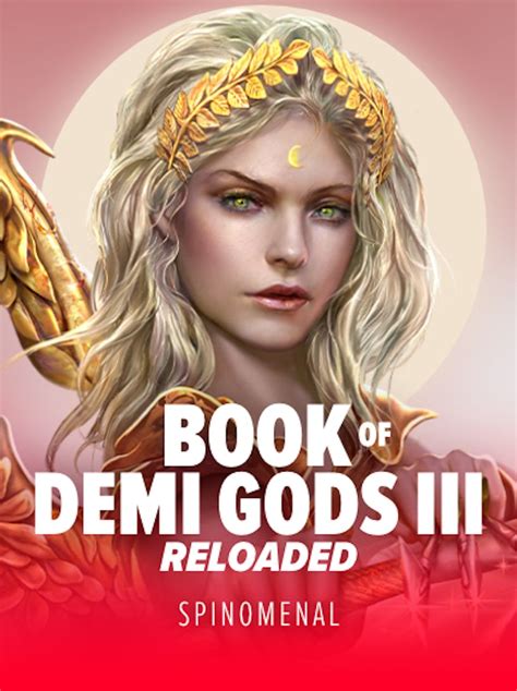 Book Of Demi Gods 3 Reloaded Brabet