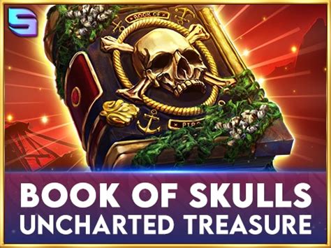 Book Of Skulls Uncharted Treasure Betano