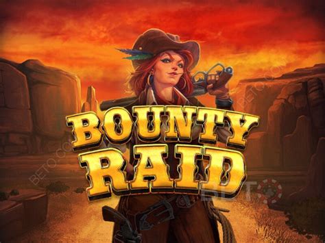 Bounty Raid Slot Gratis