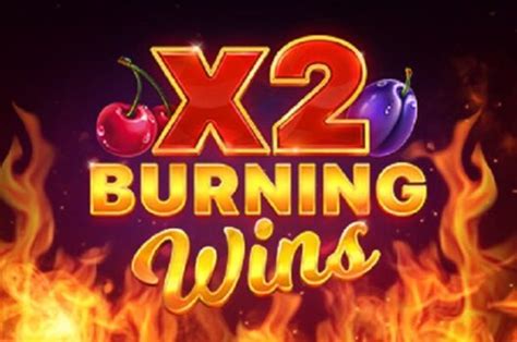Burning Wins X2 Novibet