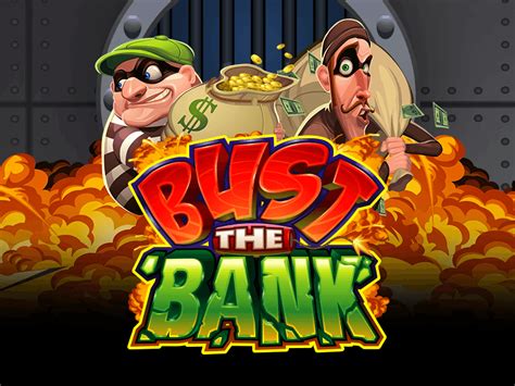 Bust The Bank Slot - Play Online