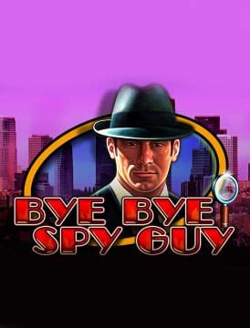 Bye Bye Spy Guy Betano