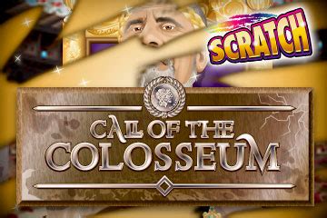 Call Of The Colosseum Scratch Betway