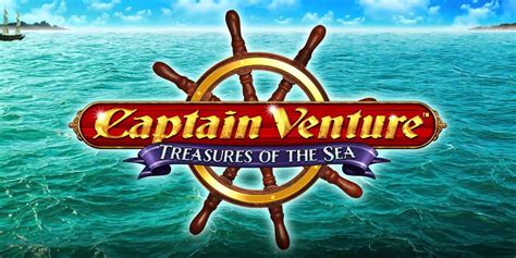 Captain Venture Treasures Of The Sea Betfair