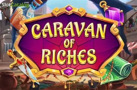 Caravan Of Riches Slot - Play Online