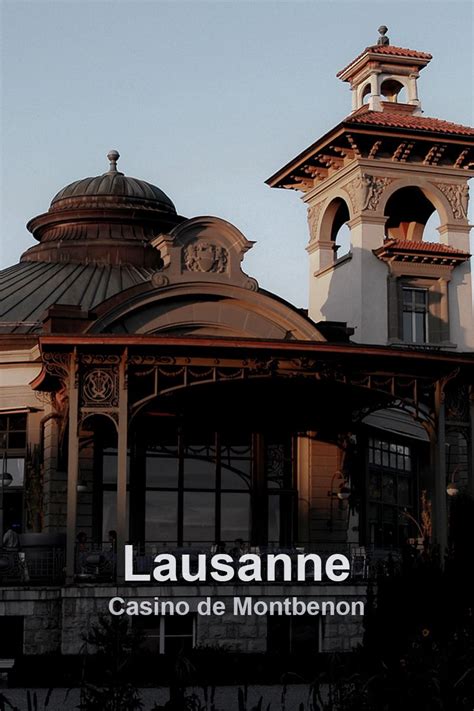 Casino De Montbenon Lausanne Suica
