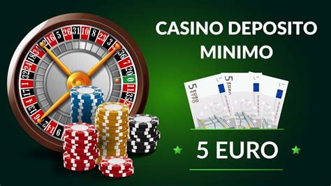 Casino Deposito Minimo De 5 Euros