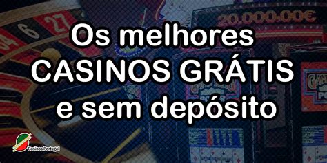 Casino Gratuito Downloads Sem Deposito