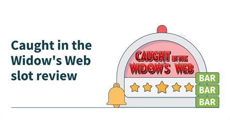 Caught In The Widow S Web Review 2024