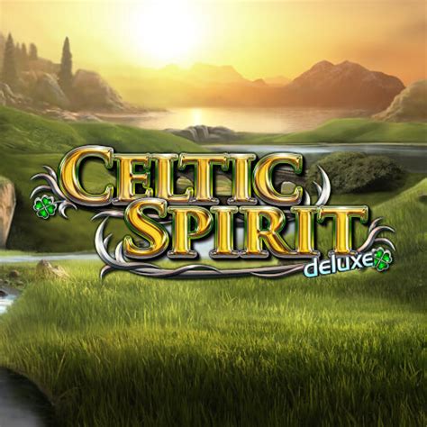 Celtic Spirit Deluxe Bwin